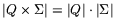 $ \left\vert Q\times \Sigma \right\vert =\left\vert Q\right\vert \cdot \left\vert \Sigma \right\vert $