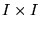 $ I\times I$